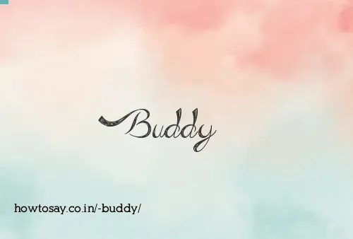  Buddy