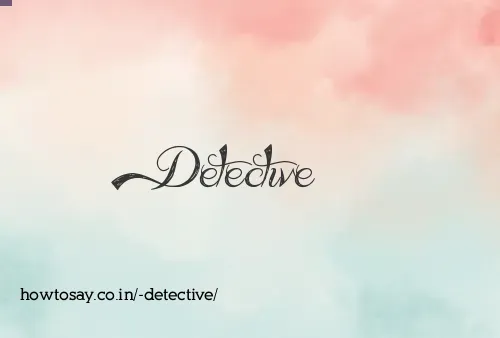  Detective