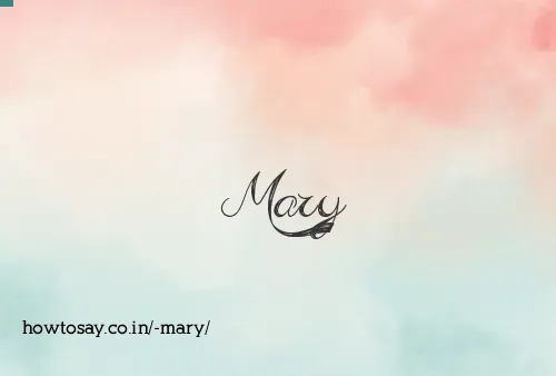  Mary