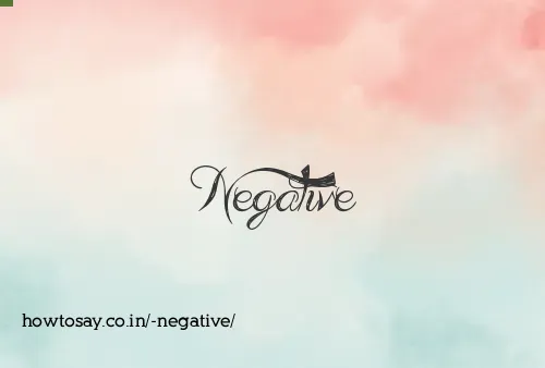  Negative