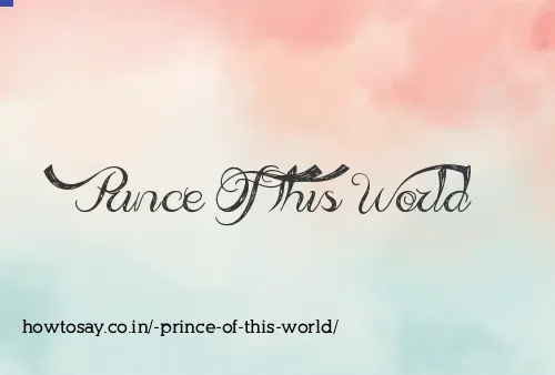  Prince Of This World