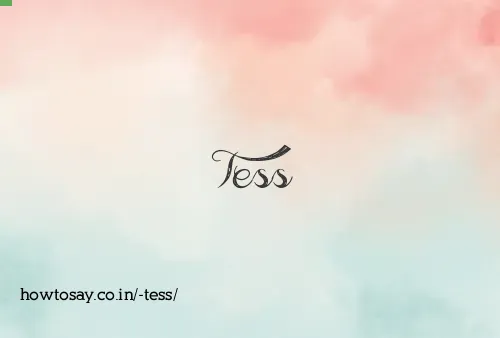  Tess