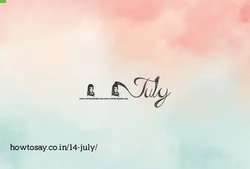 14 July