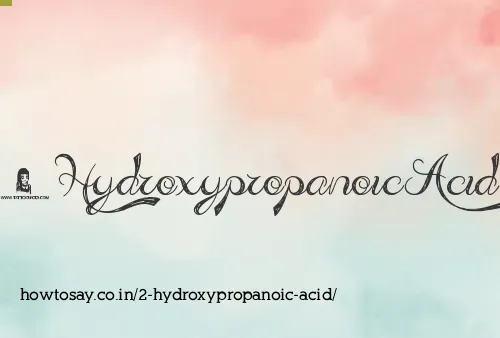 2 Hydroxypropanoic Acid