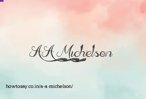 A A Michelson