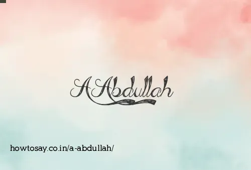 A Abdullah