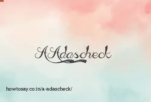 A Adascheck
