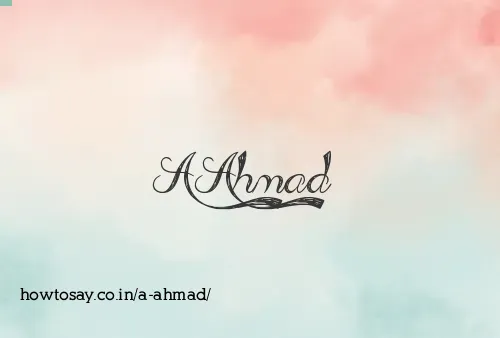 A Ahmad