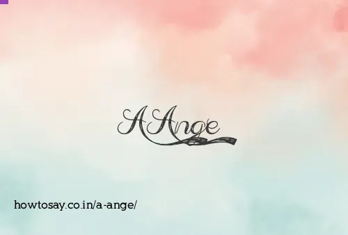 A Ange