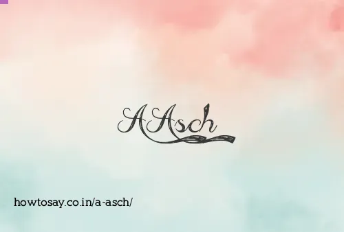 A Asch