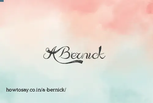 A Bernick