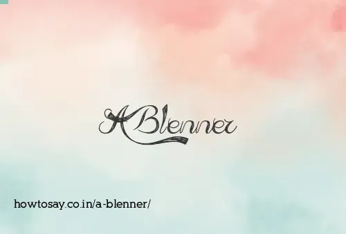 A Blenner