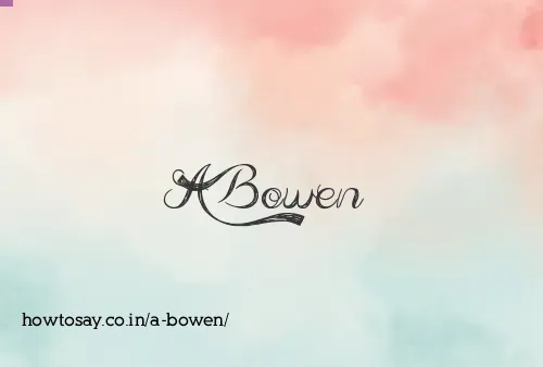 A Bowen