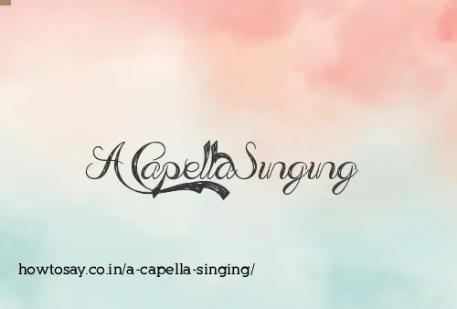 A Capella Singing