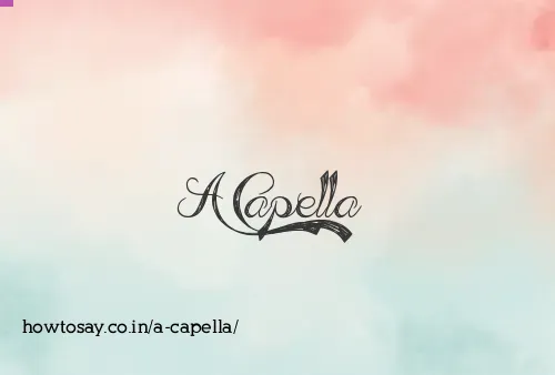 A Capella