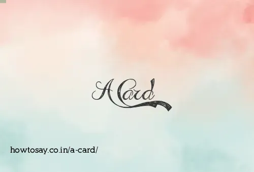 A Card
