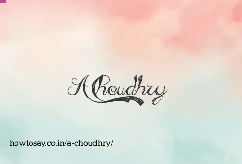 A Choudhry