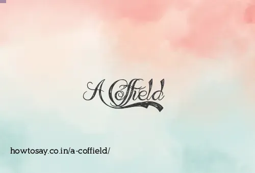 A Coffield