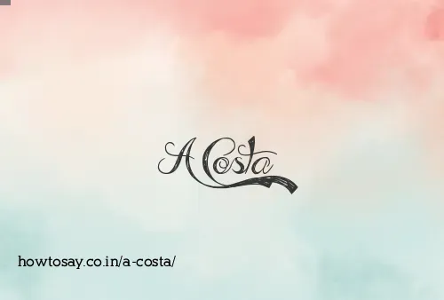 A Costa
