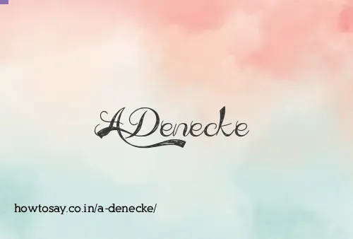 A Denecke