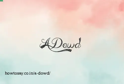 A Dowd