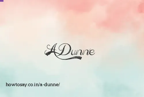 A Dunne