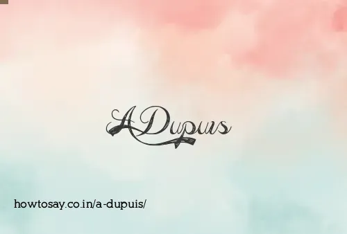 A Dupuis