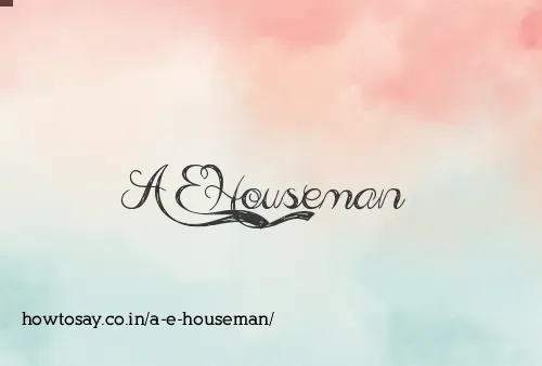 A E Houseman