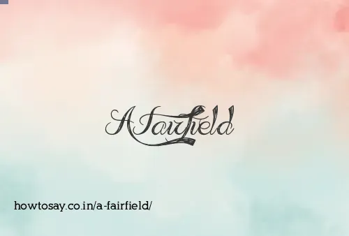 A Fairfield