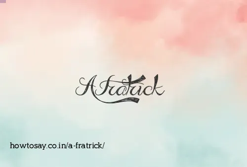 A Fratrick