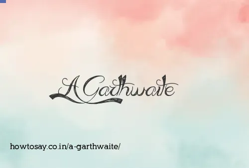 A Garthwaite