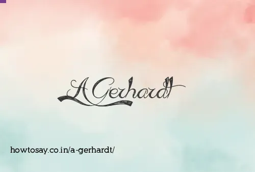 A Gerhardt