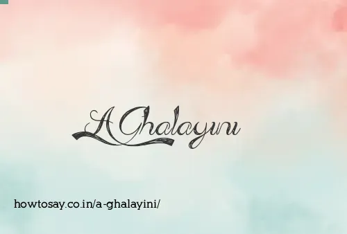A Ghalayini