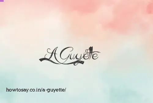 A Guyette