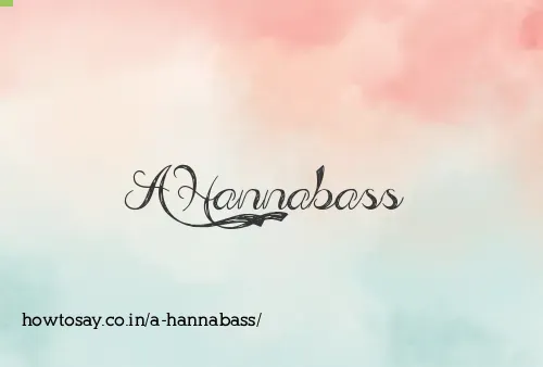 A Hannabass