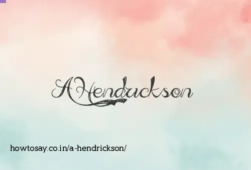 A Hendrickson