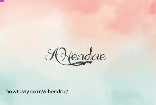 A Hendrie