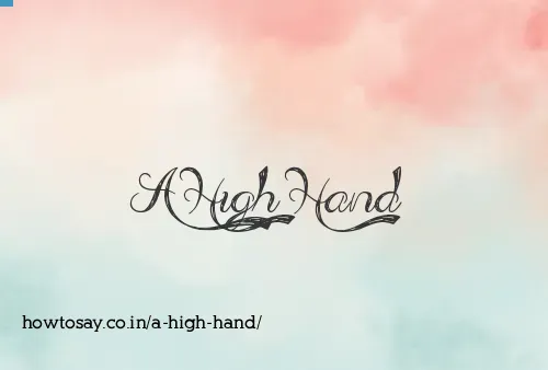 A High Hand