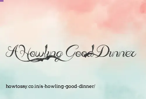 A Howling Good Dinner