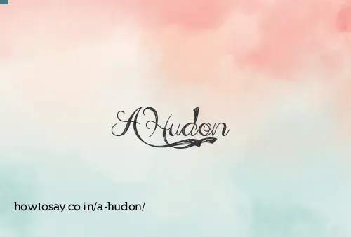 A Hudon