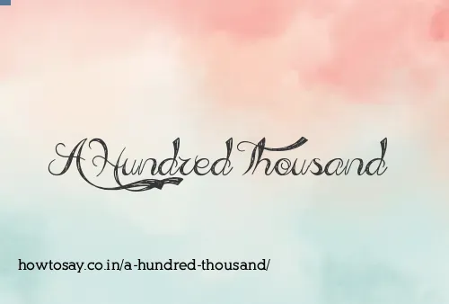 A Hundred Thousand