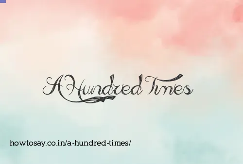 A Hundred Times