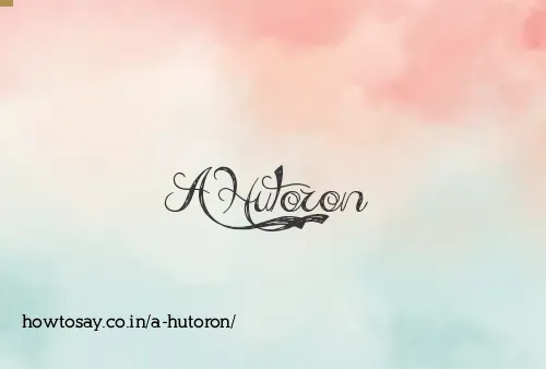 A Hutoron