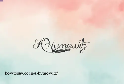 A Hymowitz
