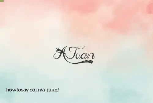 A Juan