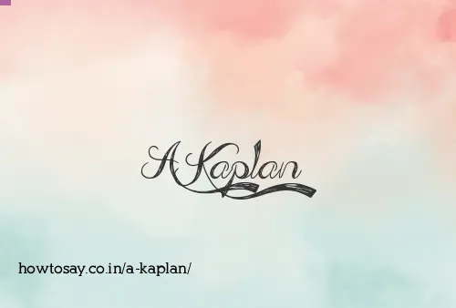 A Kaplan