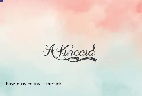 A Kincaid