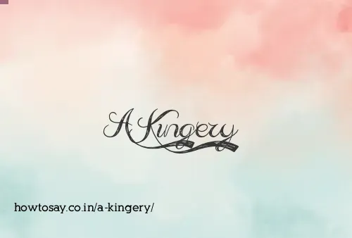 A Kingery