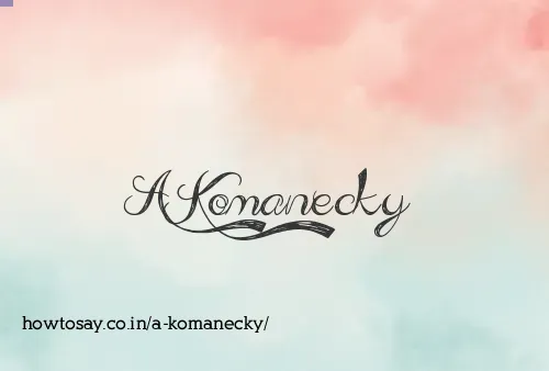 A Komanecky