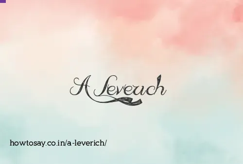 A Leverich